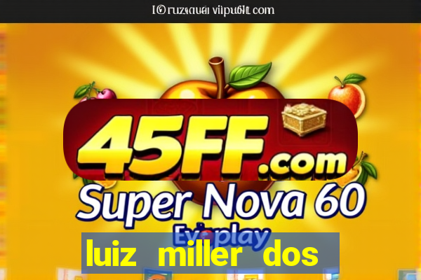 luiz miller dos santos martinho